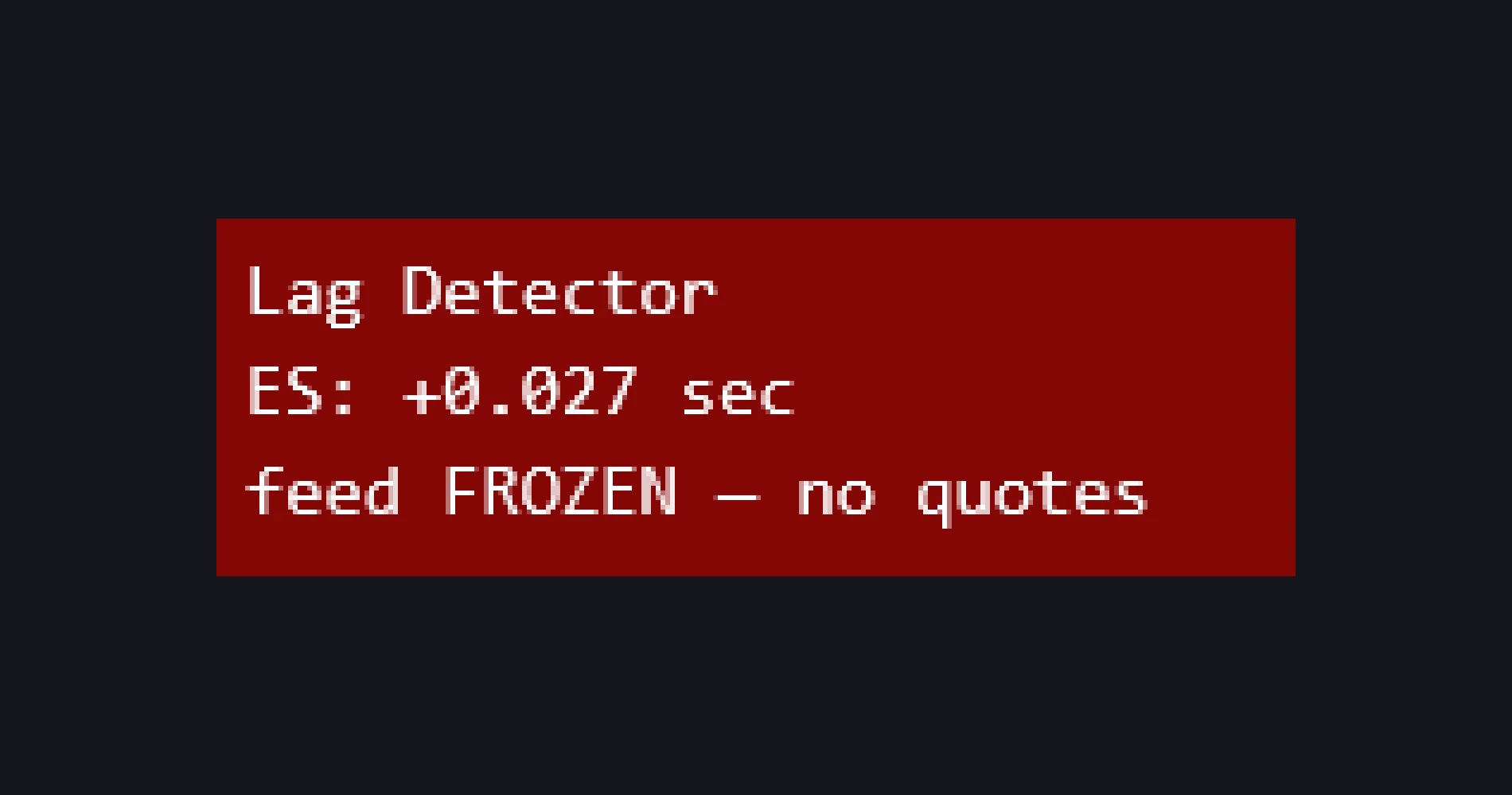 MATE Lag Sentinel alert state: red panel warning feed FROZEN — no quotes on the ES feed